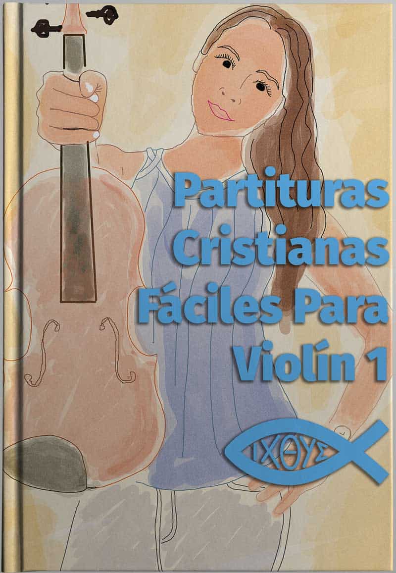 Libro de Partituras Cristianas Fáciles Para Violín Vol. 1 + Pistas De Piano